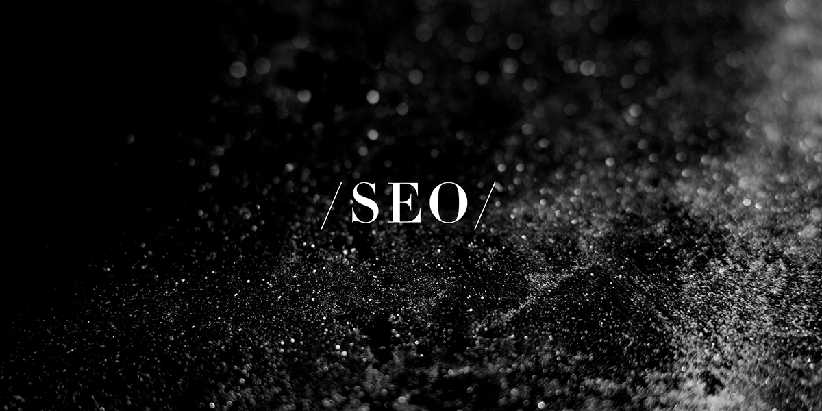 Luxe Digital Jargon Luxury Digital Definition Search Engine Optimisation SEO
